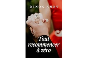 Tout recommencer à zéro (French Edition)