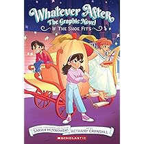Fairest of All: The Graphic Novel (Whatever After #1): Sarah