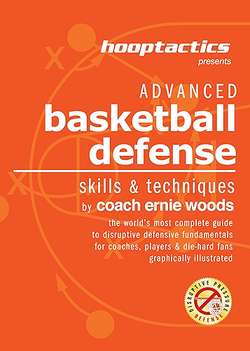 Download Advanced Basketball Defense: The World's Most Complete Illustrated Guide For Coaches, Players & Die-Hard Fans (English Edition) PDF