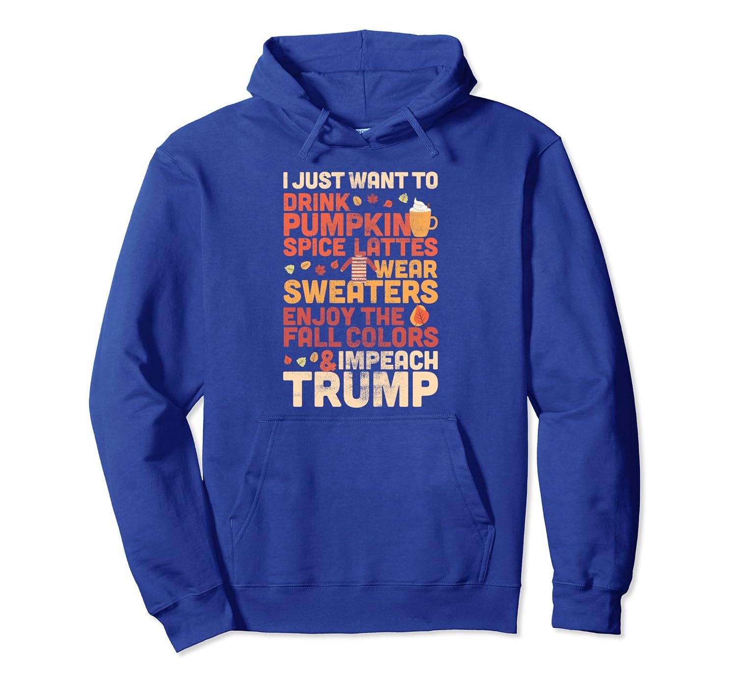 Anti Trump Hoodie : Impeach Trump Fall Pumpkin Spice Hoodie- TPT