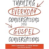 Turning Everyday Conversations into Gospel Conversations (3 Circles)