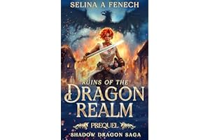 Ruins of the Dragon Realm (Shadow Dragon Saga: A Young Adult Epic Fantasy)