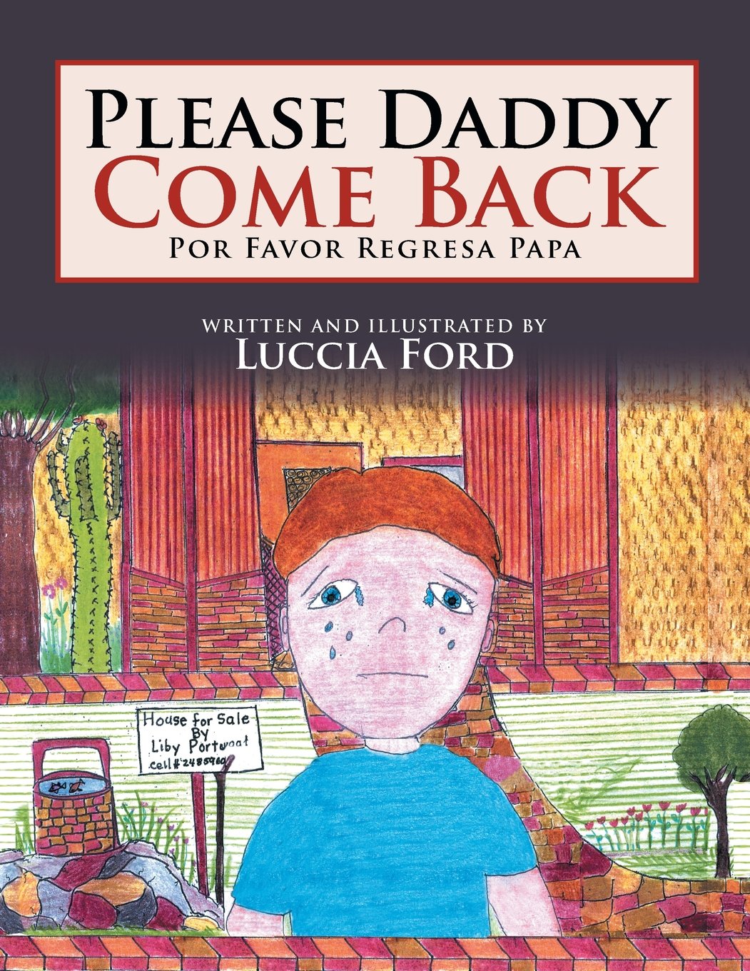 please daddy come back por favor regresa papa multilingual edition ford luccia 9781483686608 amazon com books please daddy come back por favor