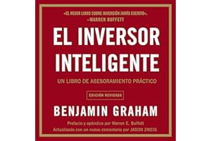 El inversor inteligente [The Smart Investor]: Un libro de asesoramiento práctico [A Practical Advice Book]
