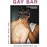 Gay Bar: Why We Went Out