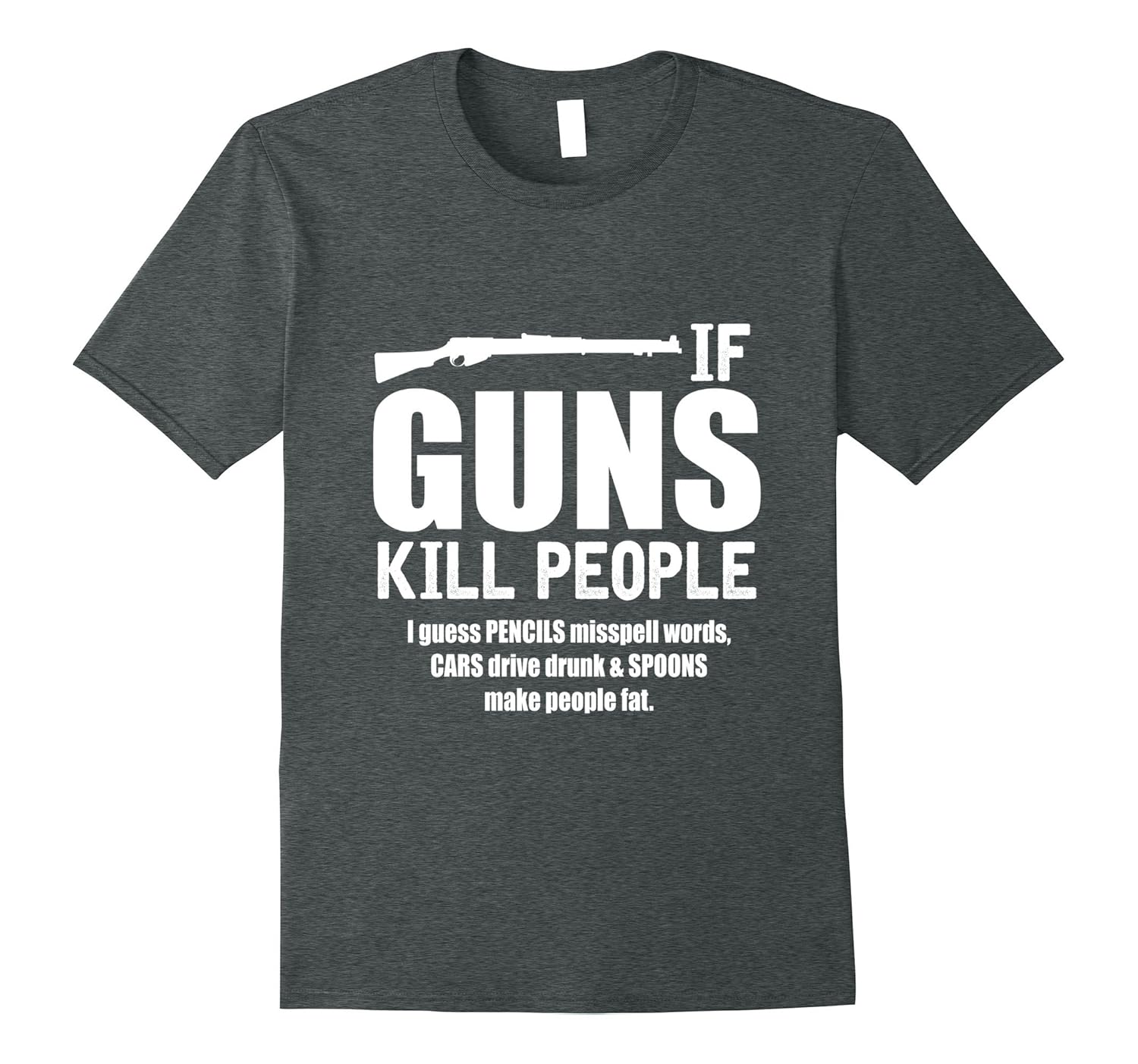 If Guns Kill People Sarcastic Conservative Rights TShirt TPT