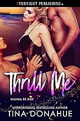 Thrill Me (Wanna Be Bad Book 2) Kindle Edition