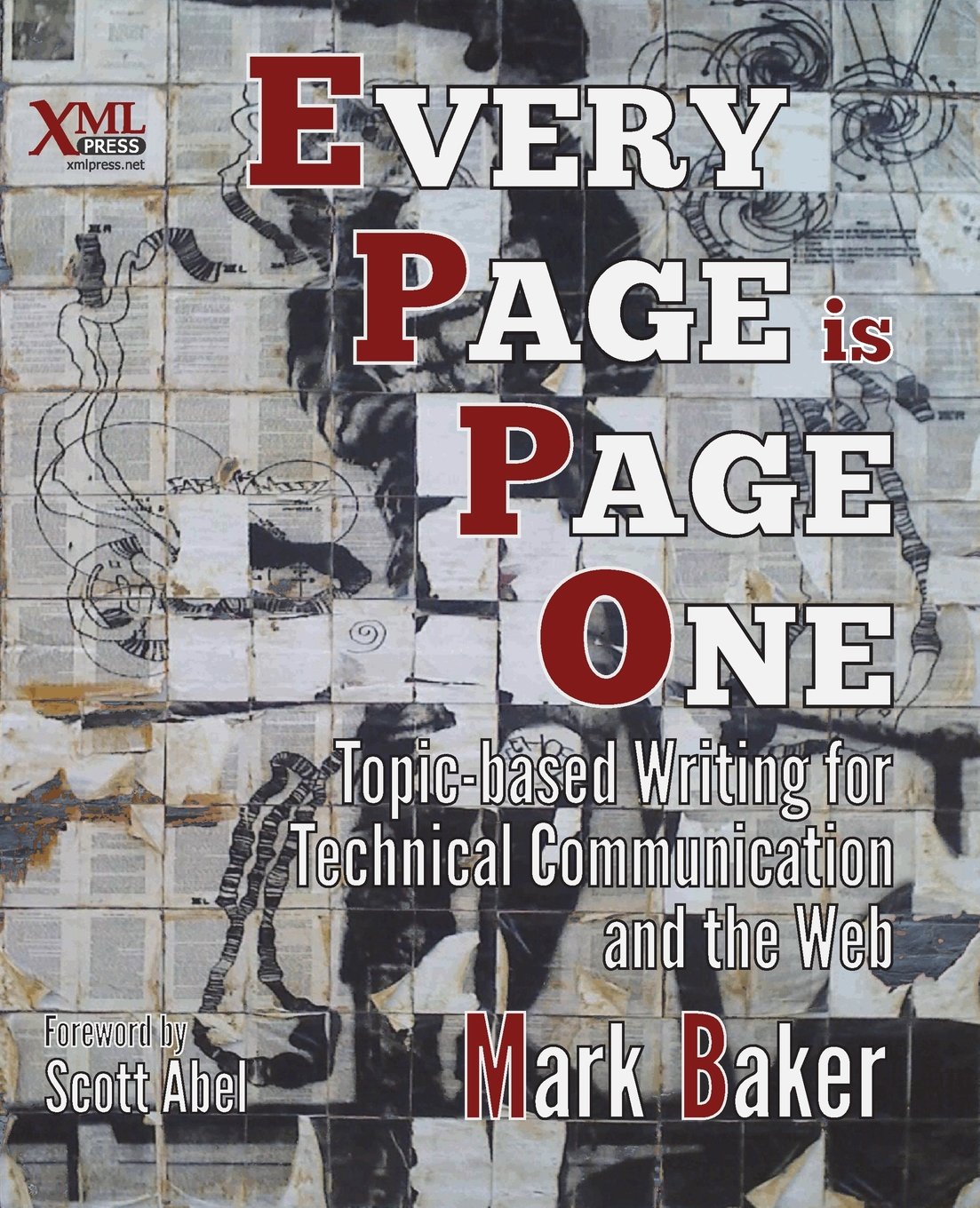 Every Page Is Page One: Topic-Based Writing for Technical Communication and  the Web Paperback – October 18, 2013
