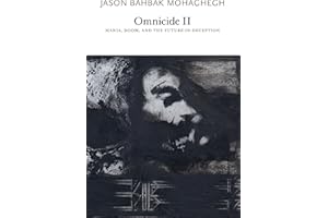 Omnicide II: Mania, Doom, and the Future-in-Deception