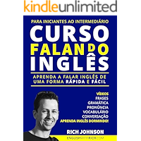 Curso Falando Inglês para Iniciantes ao Intermediário: Aprenda a Falar Inglês de uma forma Rápida e Fácil (Aprenda… book cover