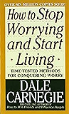 How to Stop Worrying and Start Living
