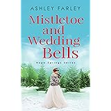 Mistletoe and Wedding Bells (Hope Springs Series Book 3)