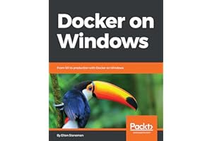 Docker on Windows: From 101 to Production with Docker on Windows