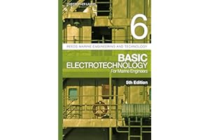 Reeds Vol 6: Basic Electrotechnology for Marine Engineers (Reeds Marine Engineering and Technology Series)