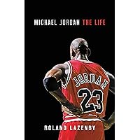 Amazon.com: Michael Jordan: The Life: 9780316194761: Lazenby