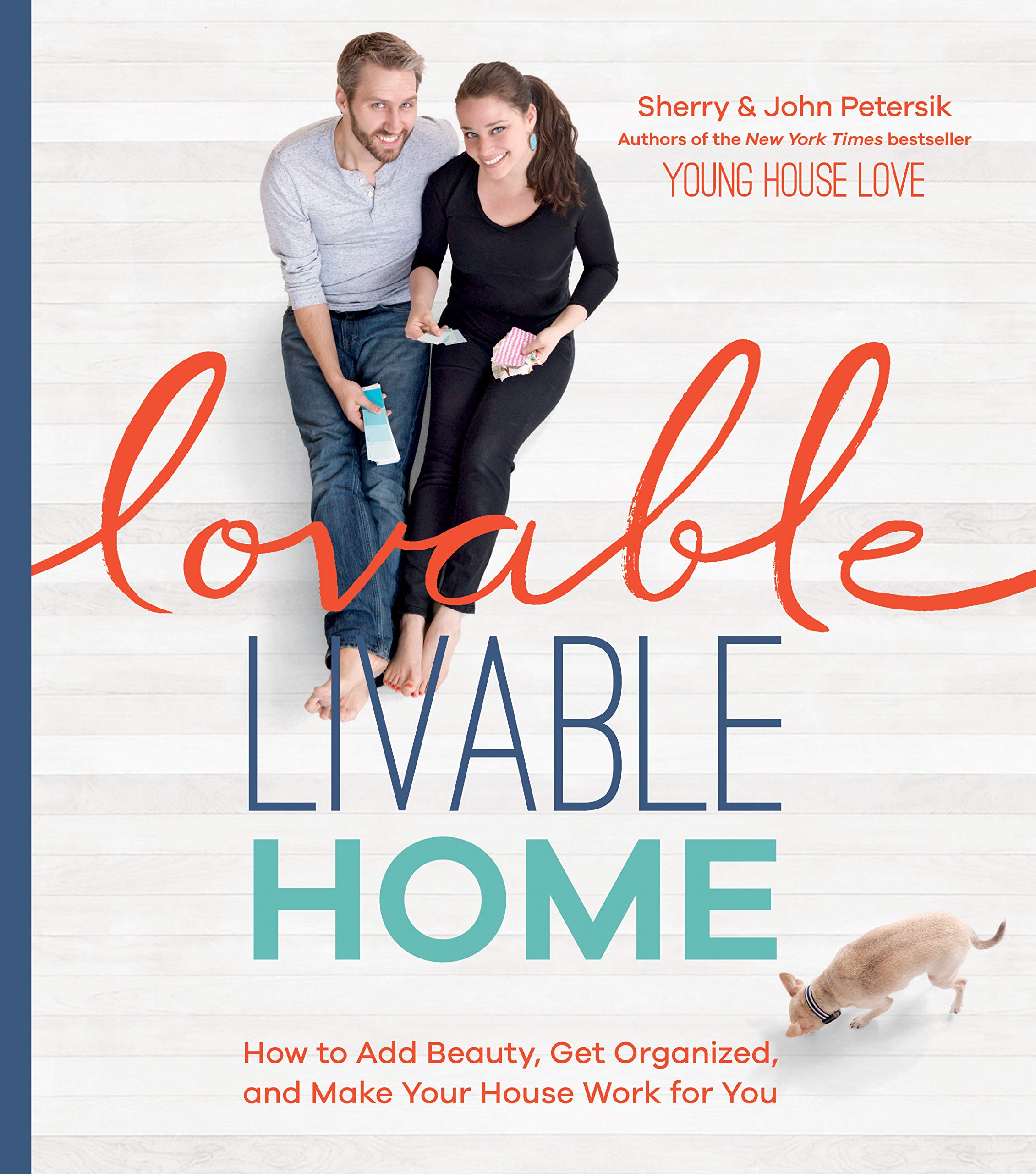 Lovable Livable Home How To Add Beauty Get Organized And Make Your House Work For You Petersik Sherry Petersik John Amazon Com Books