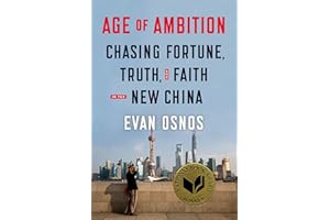 Age of Ambition: Chasing Fortune, Truth, and Faith in the New China