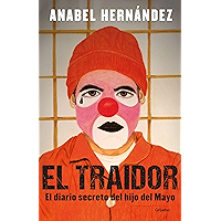 El traidor: El diario secreto del hijo del Mayo (Spanish Edition) book cover