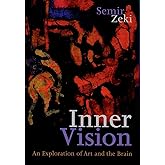 Inner Vision: An Exploration of Art and the Brain