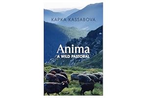 Anima: A Wild Pastoral