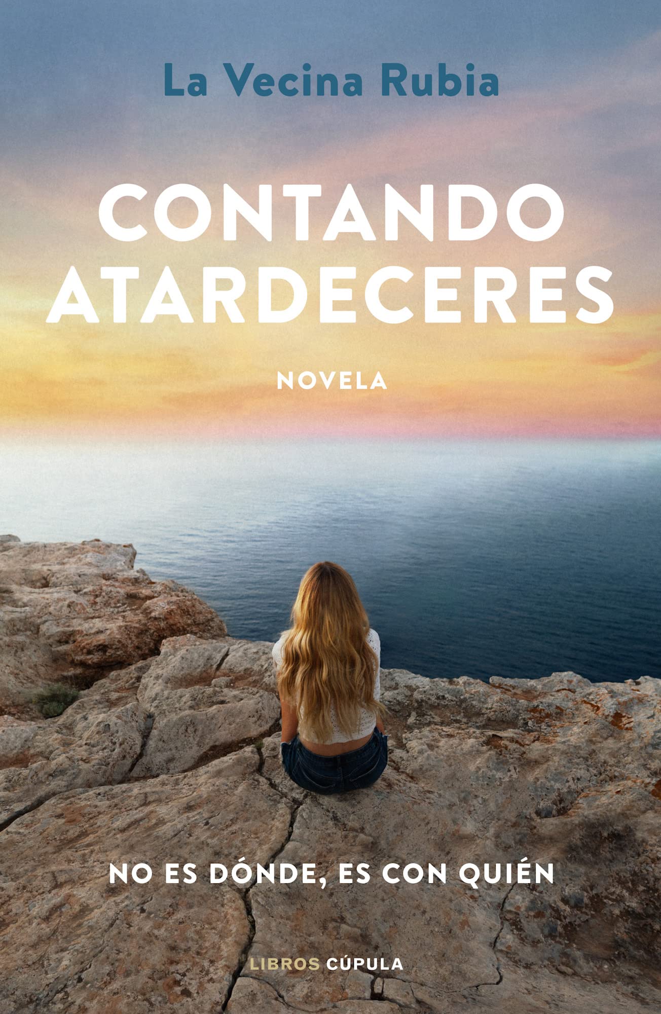Portada de Contando atardeceres: No es dónde, es con quién: 2 (Novela)
