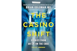 The Casino Shift: Stories from an ER on the Edge