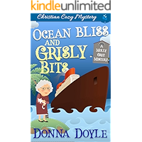 Ocean Bliss and Grisly Bits: A Molly Grey Cruise Ship Cozy Mystery book cover