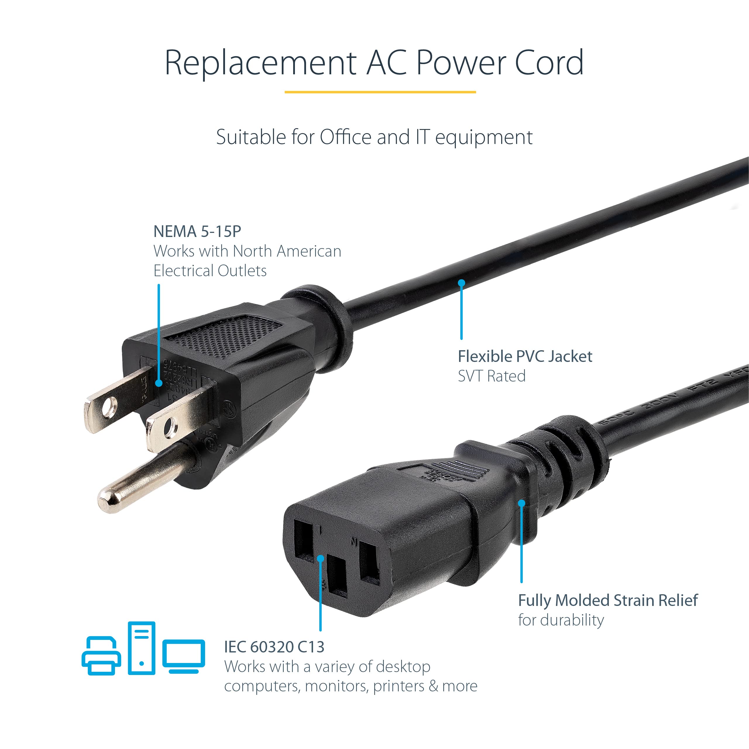 StarTech.com 10ft (3m) Computer Power Cord, NEMA 5-15P to C13, 10A 125V, 18AWG, Black Replacement AC Power Cord, Printer, PC Power Supply Cable, Monitor Power Cable - UL Listed (PXT101 10)