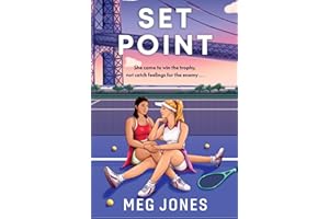 Set Point: A Spicy Rivals-to-Lovers Sports Romance in the World of Professional Tennis