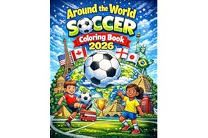 Around the World Soccer Coloring Book 2026: Color All 48 Countries Competing in the World’s Biggest Soccer Tournament with Fl