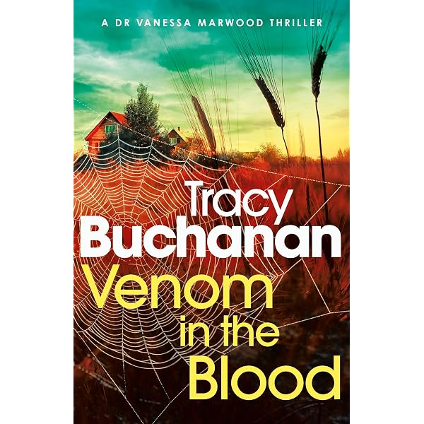 Venom in the Blood: The completely gripping crime thriller with a