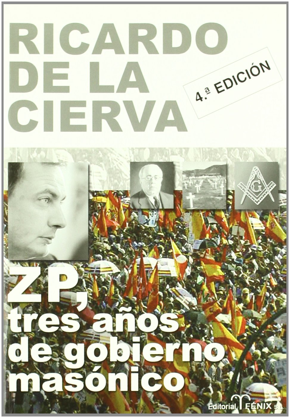 Portada de ZP TRES A?OS DE GOBIERNO MASONICO (SIN COLECCION)