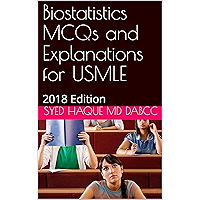 Biostatistics MCQs and Explanations for USMLE: 2018 Edition book cover