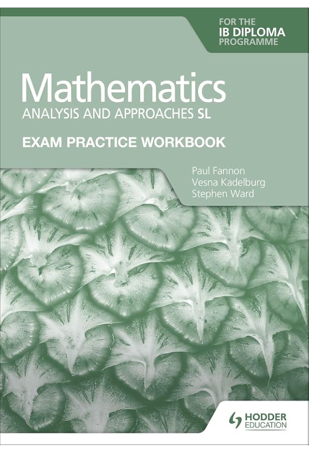 Exam Practice Workbook for Mathematics for the IB Diploma