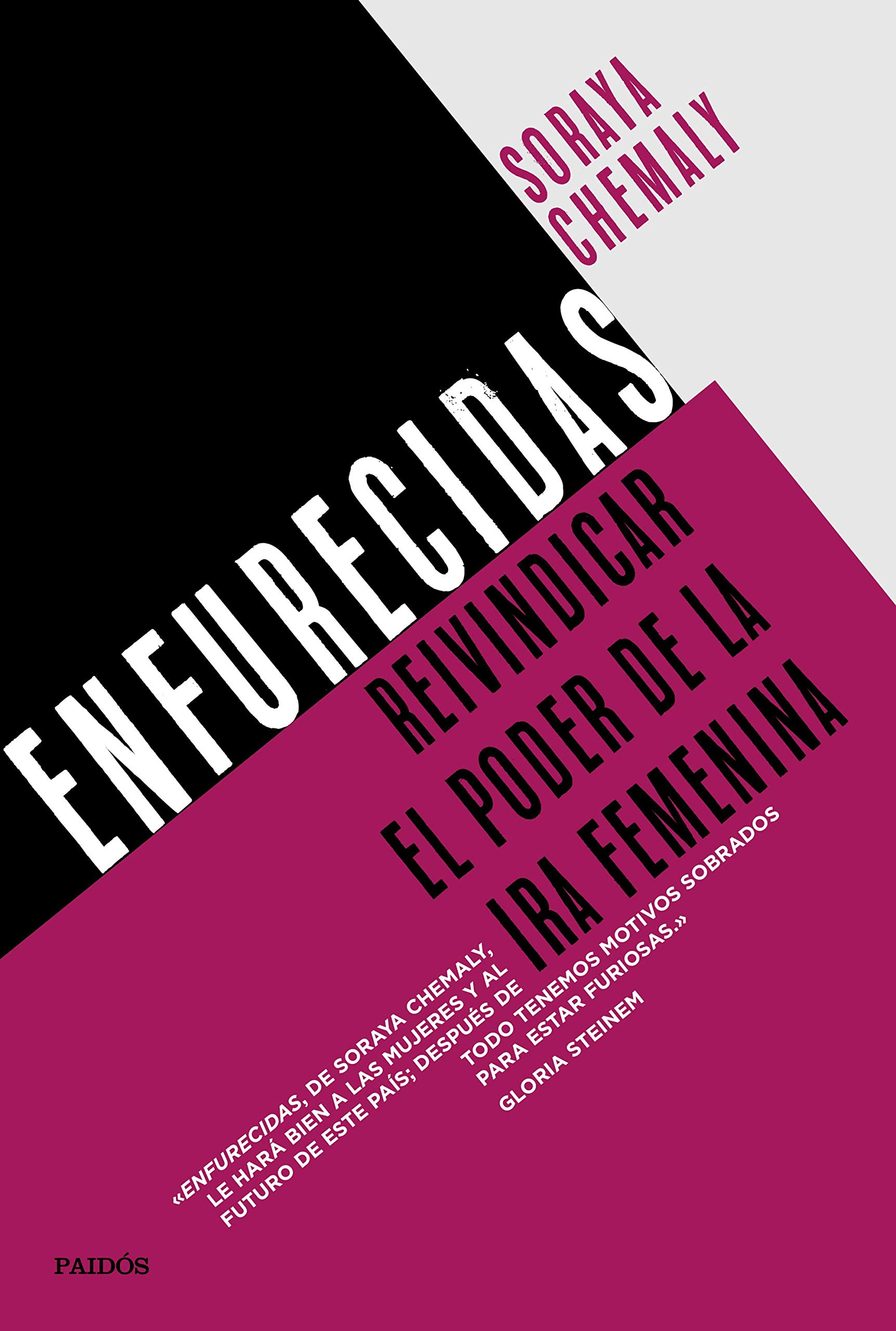 Resultat d'imatges de Soraya Chemaly, Enfurecidas: Reivindicar el poder de la ira femenina.