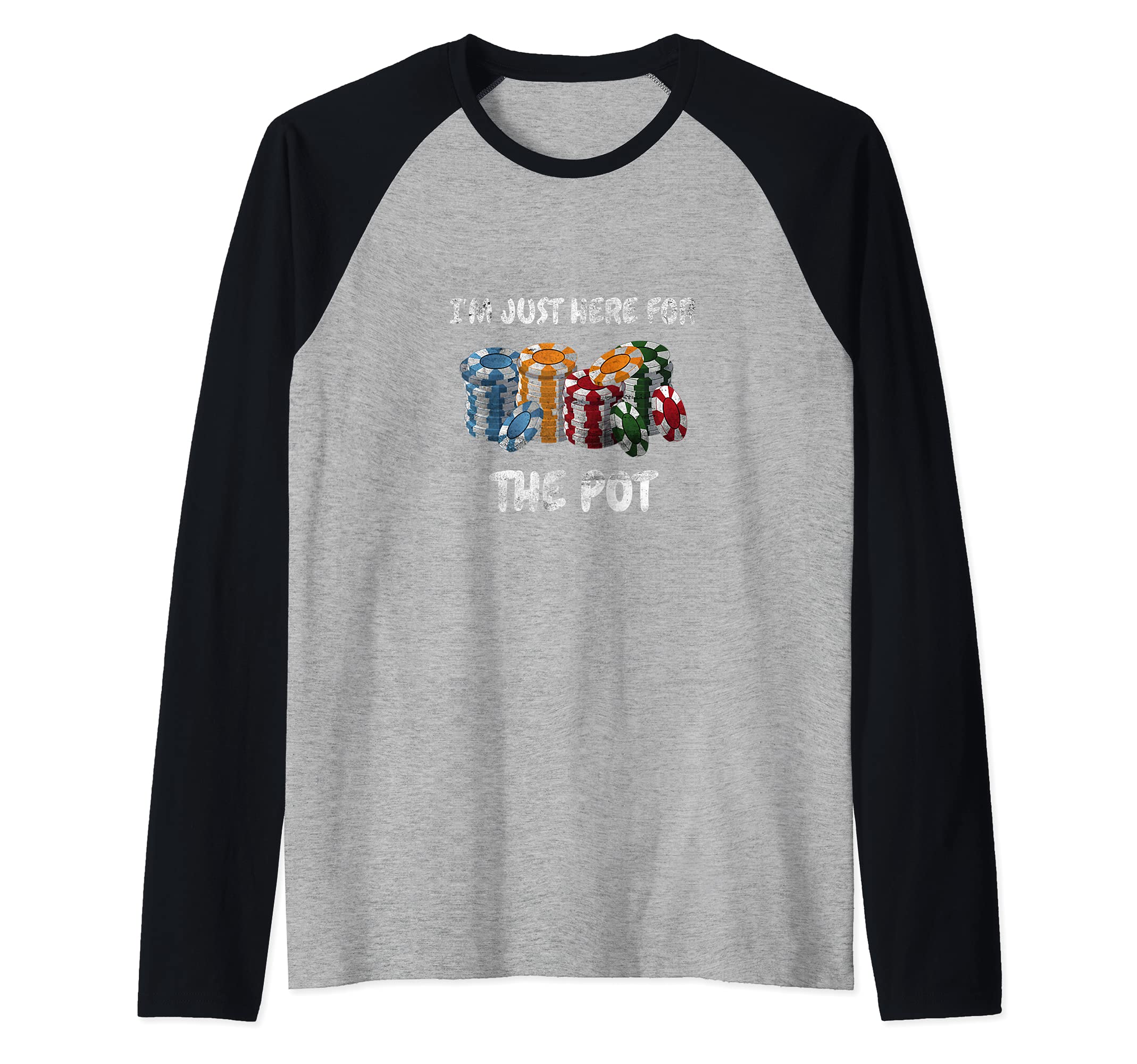 Funny Poker Playing I'm Just Here For The Pot Design Poker Raglan Baseball Tee