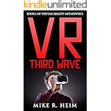 VR Third Wave: Book One of Virtual Reality Metaphysics