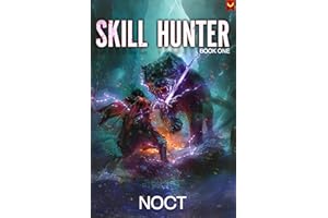 Skill Hunter: A LitRPG Adventure