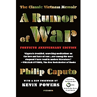 A Rumor of War: The Classic Vietnam Memoir (40th Anniversary Edition) book cover