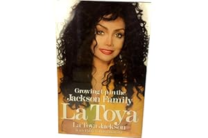 La Toya: Growing Up in the Jackson Family