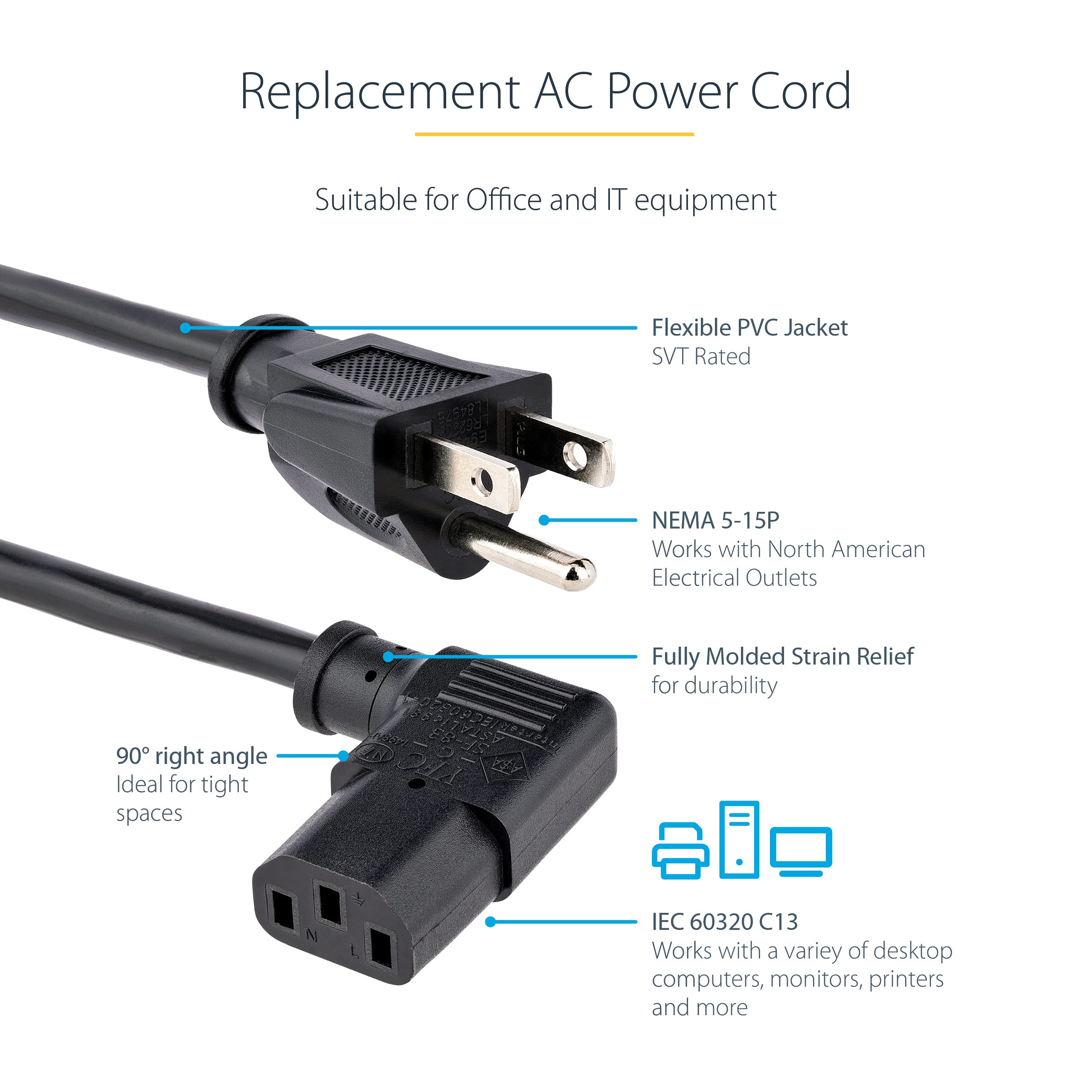 StarTech.com 3ft (1m) Computer Power Cord, NEMA 5-15P to Right Angle C13, 10A 125V, 18AWG, Replacement AC Power Cord, PC Power Supply Cable, Printer / Monitor Power Cord - UL Listed (PXT101L3)