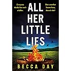 All Her Little Lies: A totally gripping new psychological thriller with a shocking twist