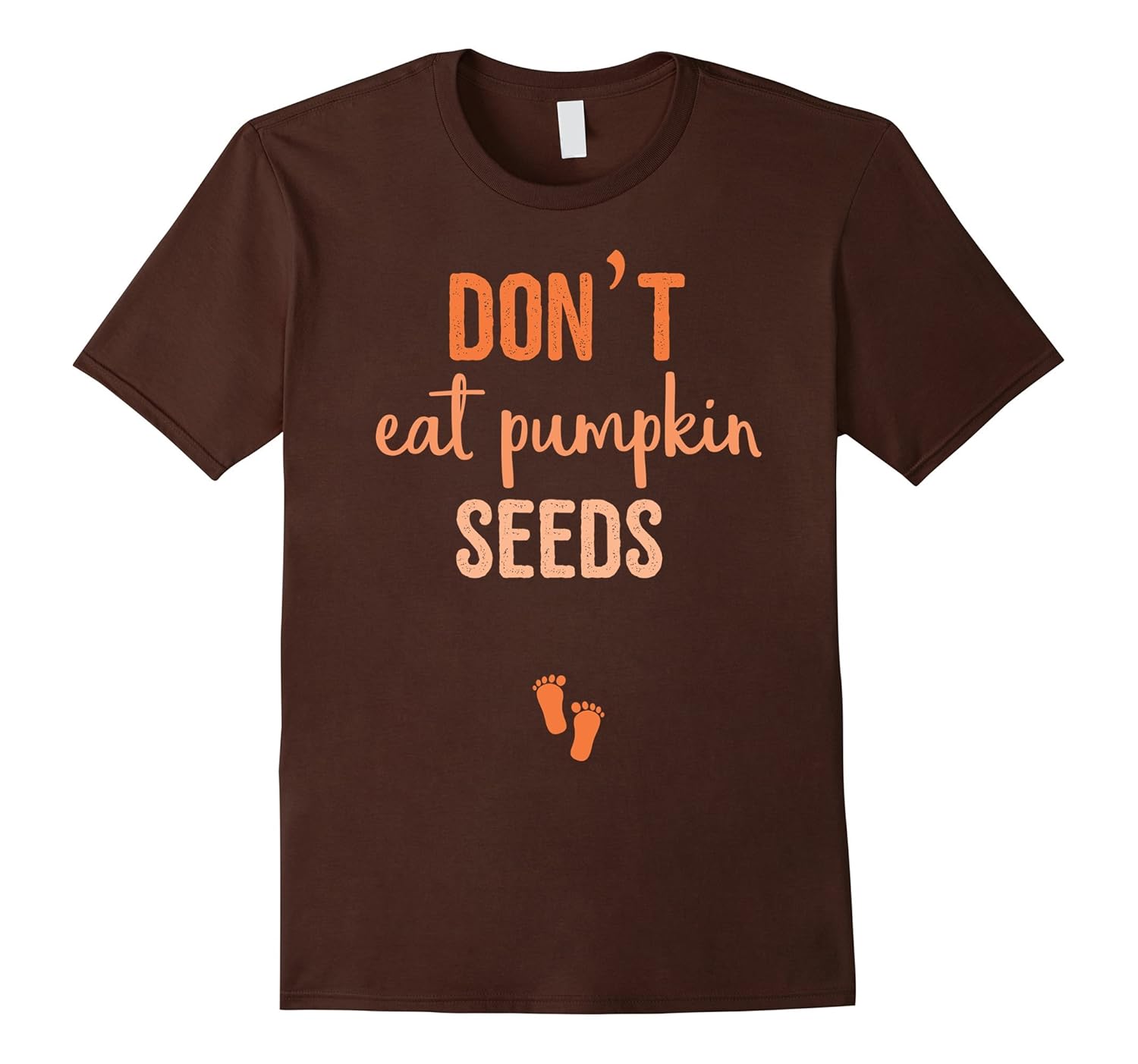 Don't Eat Pumpkin Seeds Shirt Pregnancy Announcement Shirt-ANZ