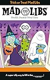 Trick or Treat Mad Libs: World's Greatest Word Game