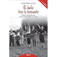 El baile tras la tormenta (Biografías y Testimonios) (Spanish Edition) book cover