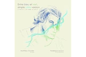 Entre bleu et vert, simple père version: Le recueil d'un homme en poésie (French Edition)