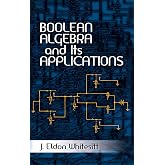 Boolean Algebra and Its Applications (Dover Books on Computer Science)