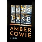 Loss Lake: A Novel