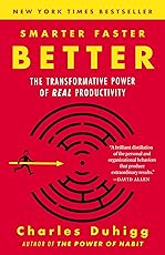 Smarter Faster Better: The Transformative Power of Real Productivity