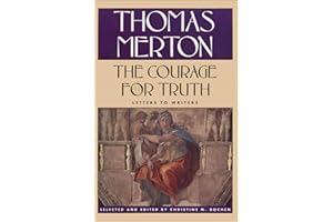 The Courage for Truth: Letters to Writers